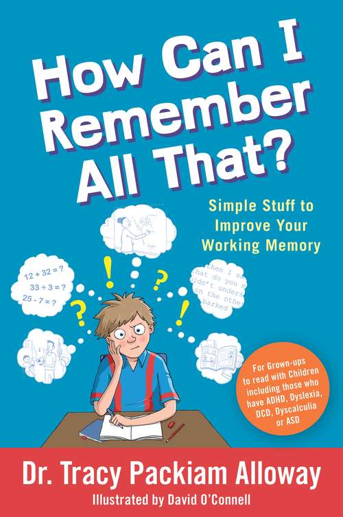 Book cover of How Can I Remember All That?: Simple Stuff to Improve Your Working Memory