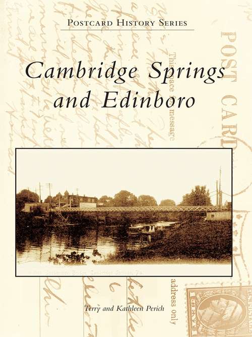 Cambridge Springs and Edinboro (Postcard History)