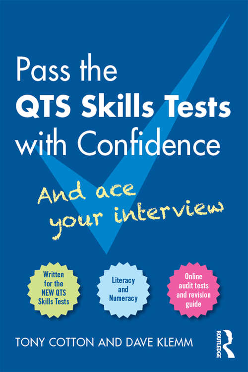 Book cover of Pass the QTS Skills Tests with Confidence: And ace your interview