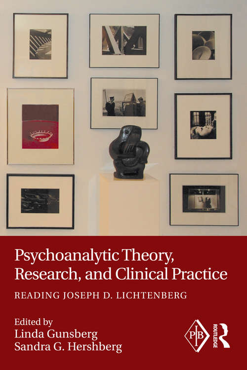 Book cover of Psychoanalytic Theory, Research, and Clinical Practice: Reading Joseph D. Lichtenberg (Psychoanalytic Inquiry Book Series)