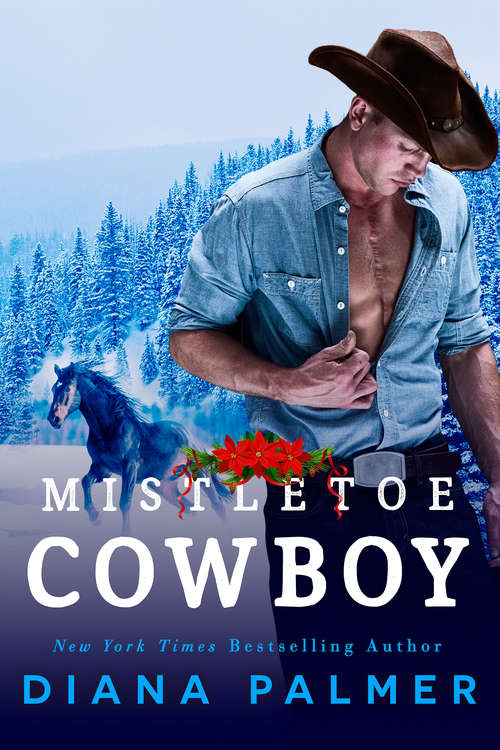 Book cover of Mistletoe Cowboy: Sugar Pine Trail A Snow Country Christmas Wyoming Winter Christmastime Cowboy Moonlight Over Manhattan A Chesapeake Shores Christmas