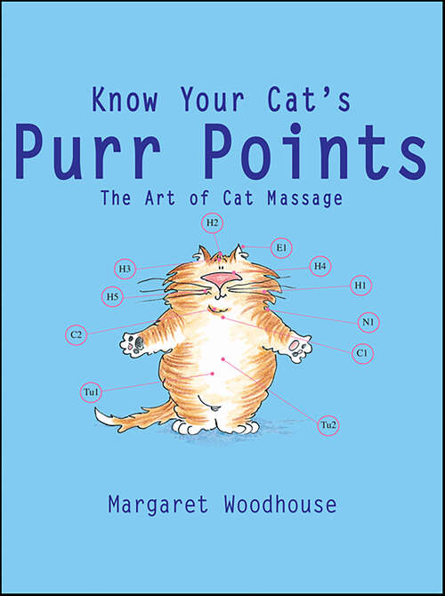 Book cover of Know Your Cat's Purr Points: The Art of Cat Massage