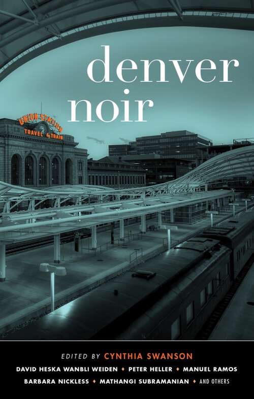 Book cover of Denver Noir (Akashic Noir #0)