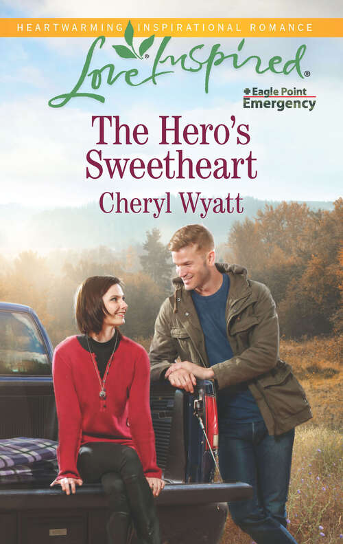 Book cover of The Hero's Sweetheart (Eagle Point Emergency #4)