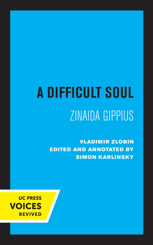 Book cover of A Difficult Soul: Zinaida Gippius
