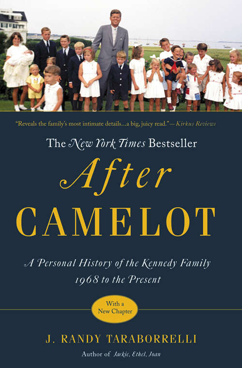 Book cover of After Camelot: A Personal History of the Kennedy Family--1968 to the Present
