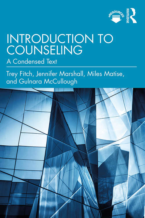 Introduction to Counseling: A Condensed Text