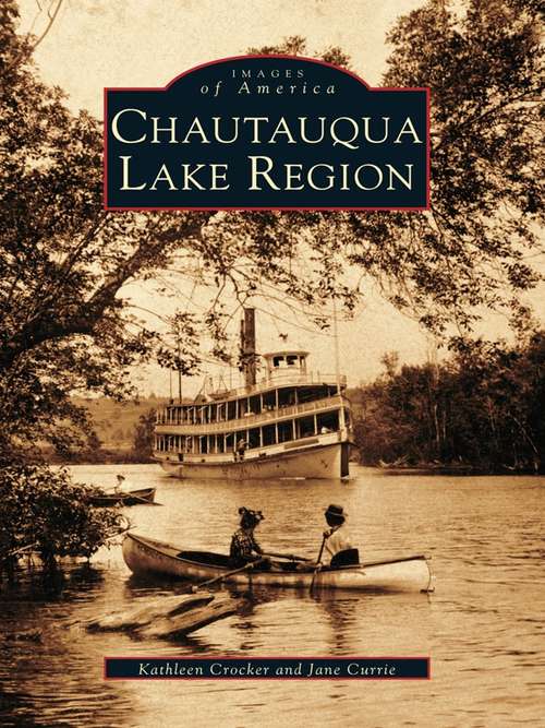 Chautauqua Lake Region (Images of America)
