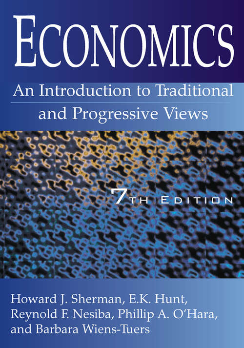 Economics: An Introduction to Traditional and Progressive Views (Routledge Advances In Social Economics Ser.)