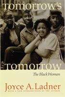 Book cover of Tomorrow's Tomorrow: The Black Woman