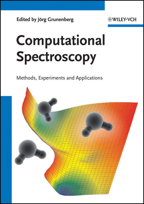 Book cover of Computational Spectroscopy: Methods, Experiments and Applications (4)