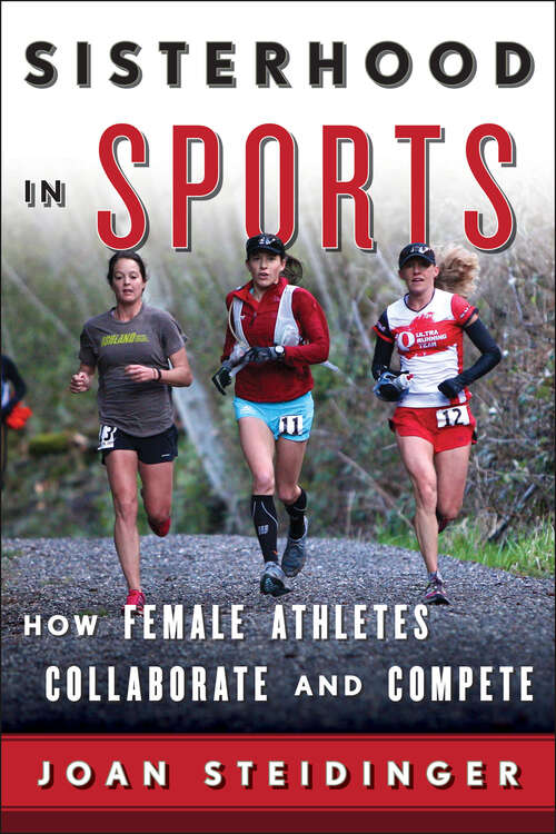 Book cover of Sisterhood in Sports: How Female Athletes Collaborate and Compete