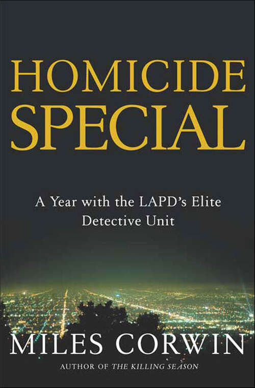 Book cover of Homicide Special: A Year with the LAPD's Elite Detective Unit