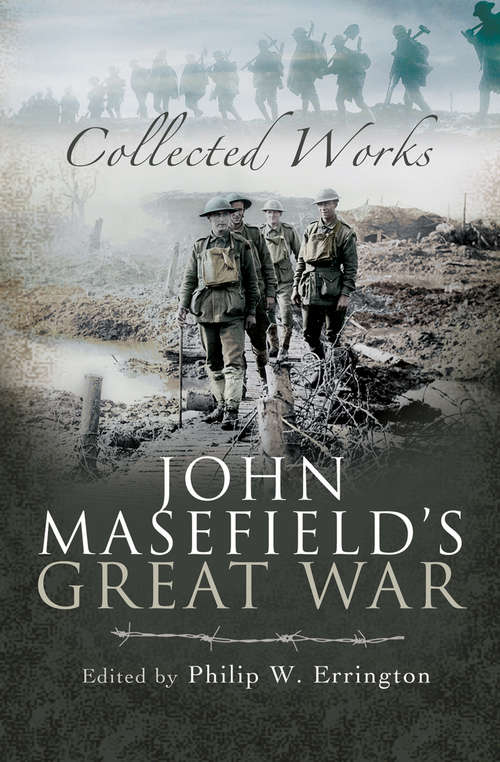 Book cover of John Masefield's Great War: Collected Works