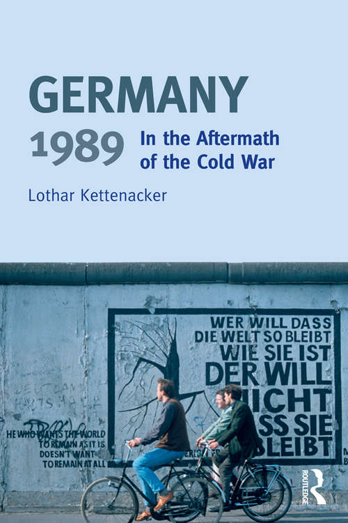 Book cover of Germany 1989: In the Aftermath of the Cold War