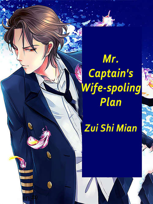 Book cover of Mr. Captain's Wife-spoling Plan: Volume 4 (Volume 4 #4)