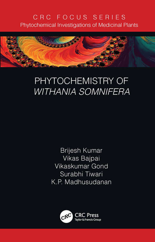 Phytochemistry of Withania somnifera (Phytochemical Investigations of Medicinal Plants)