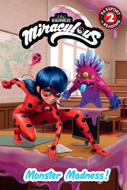 Book cover of Miraculous: Monster Madness! (Passport to Reading Level 2)