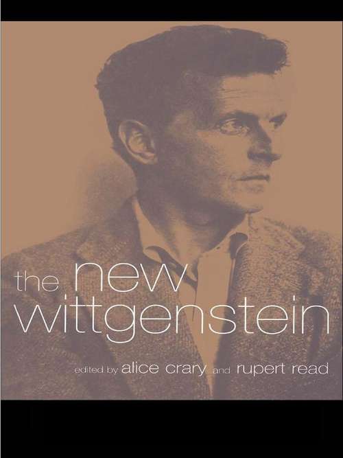 The New Wittgenstein: The New Wittgenstein Debate
