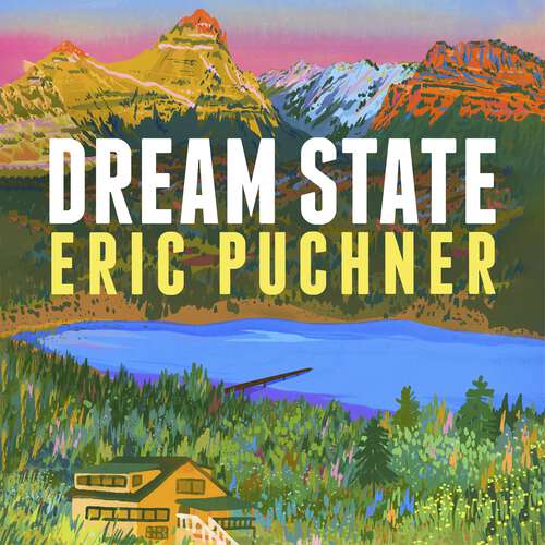 Book cover of Dream State: The American multigenerational novel for fans of Ann Patchett and Claire Lombardo