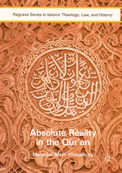 Book cover of Absolute Reality in the Qur'an (Palgrave Series in Islamic Theology, Law, and History)