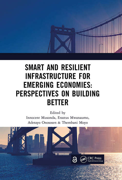 Book cover of Smart and Resilient Infrastructure For Emerging Economies: Proceedings of the 9th International Conference on Development and Investment In infrastructure (DII-2023, 19-21 July 2023, Zambia)