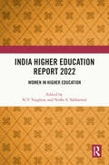 India Higher Education Report 2022: Women in Higher Education