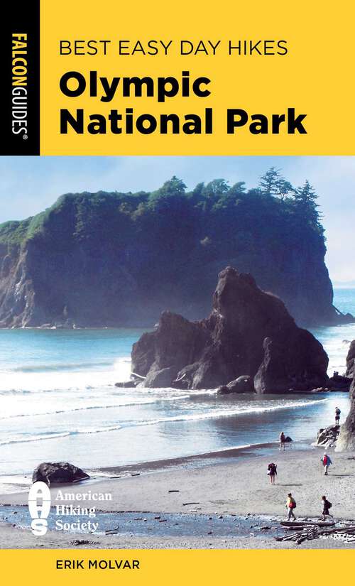 Book cover of Best Easy Day Hikes Olympic National Park (4th Edition) (Best Easy Day Hikes Series)