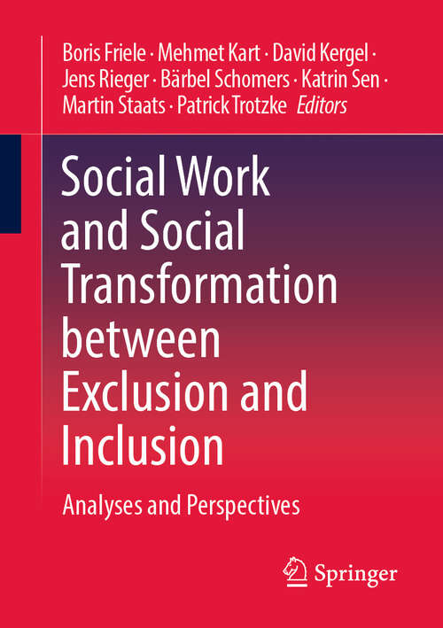 Book cover of Social Work and Social Transformation between Exclusion and Inclusion: Analyses and Perspectives