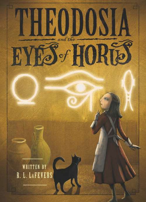 Theodosia and the Eyes of Horus (The Theodosia Series #3)