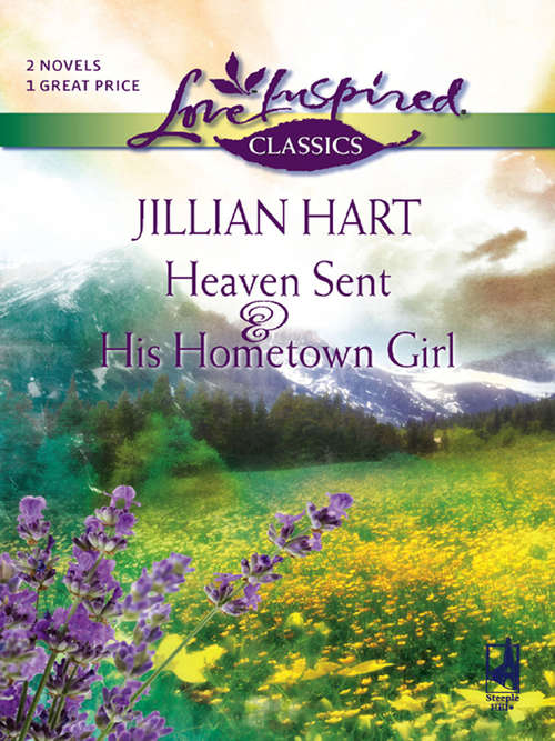 Heaven Sent & His Hometown Girl
