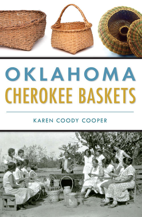 Oklahoma Cherokee Baskets (American Heritage)
