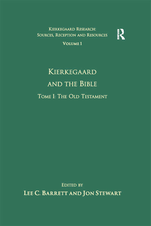 Volume 1, Tome I: The New Testament (Kierkegaard Research: Sources, Reception and Resources)