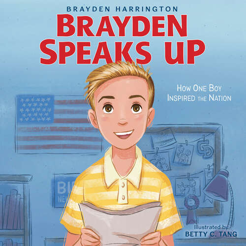 Book cover of Brayden Speaks Up: How One Boy Inspired the Nation