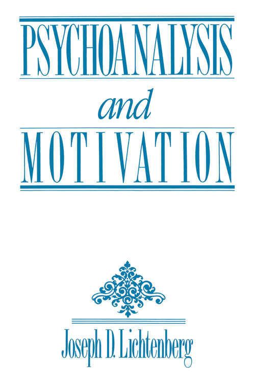 Psychoanalysis and Motivation (Psychoanalytic Inquiry Book Series)