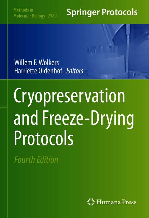 Book cover of Cryopreservation and Freeze-Drying Protocols (4th ed. 2021) (Methods in Molecular Biology #2180)