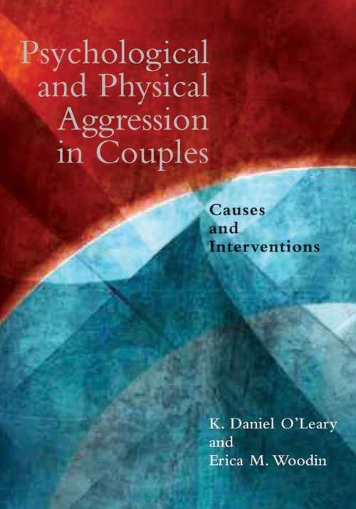 Book cover of Psychological and Physical Aggression in Couples: Causes and Interventions
