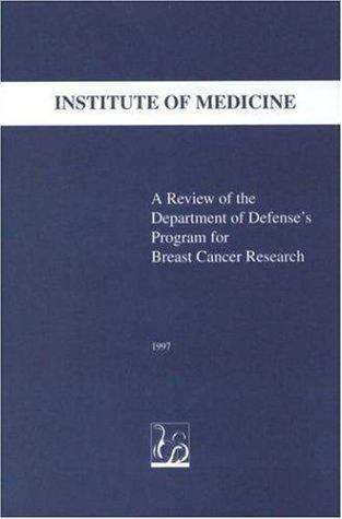 Book cover of A Review of the Department of Defense's Program for Breast Cancer Research