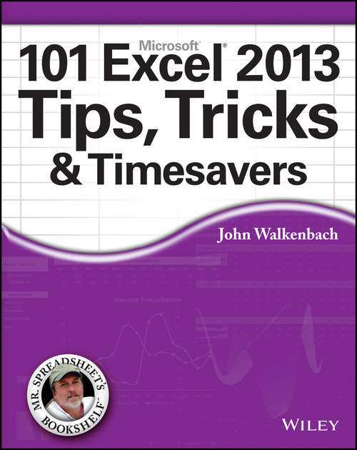 Book cover of 101 Excel 2013 Tips, Tricks and Timesavers