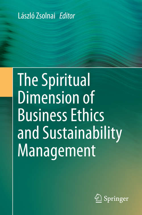 Book cover of The Spiritual Dimension of Business Ethics and Sustainability Management