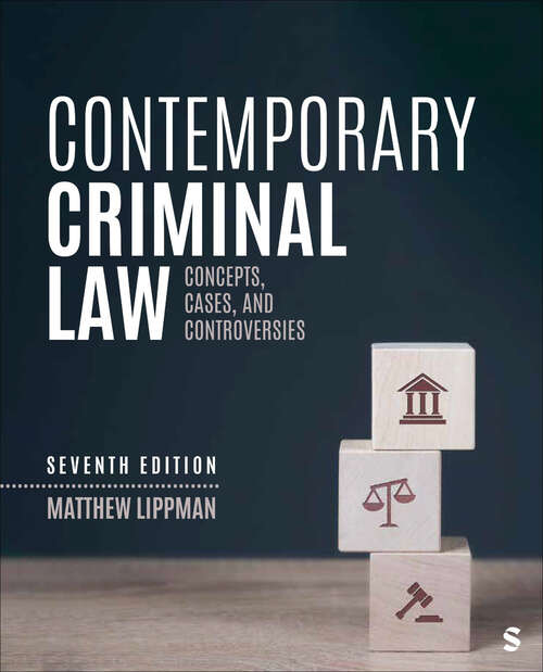 Book cover of Contemporary Criminal Law: Concepts, Cases, and Controversies (Seventh Edition)