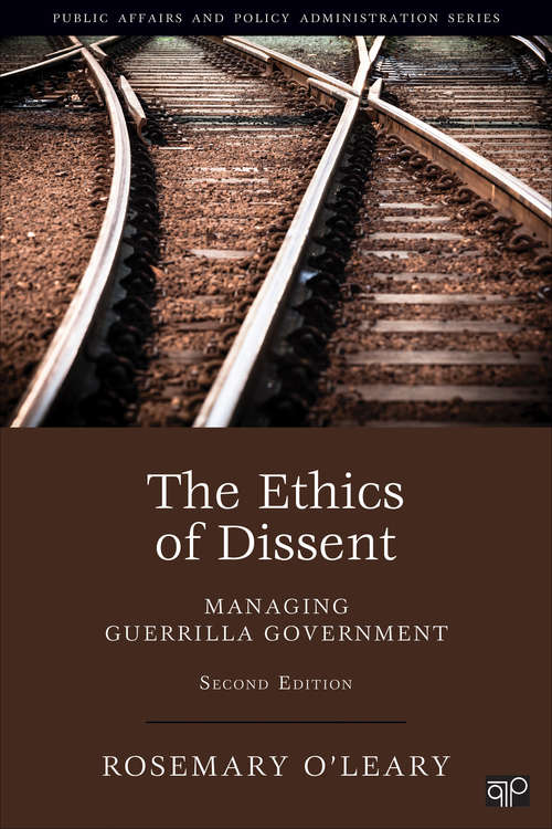 The Ethics of Dissent: Managing Guerrilla Government