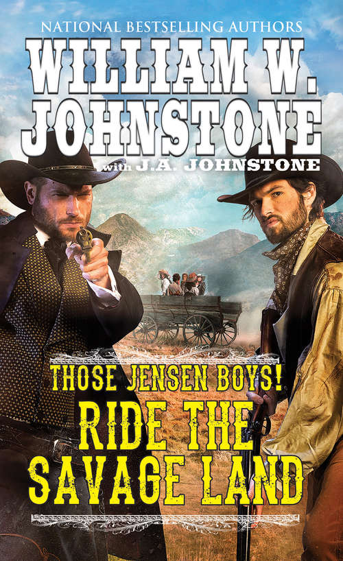 Book cover of Ride the Savage Land (Those Jensen Boys! #4)