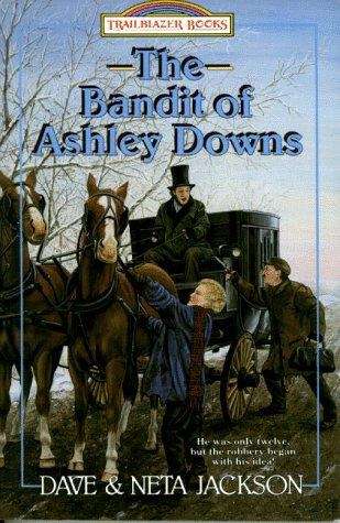 Book cover of The Bandit of Ashley Downs: George Müller (Trailblazer Books #7)