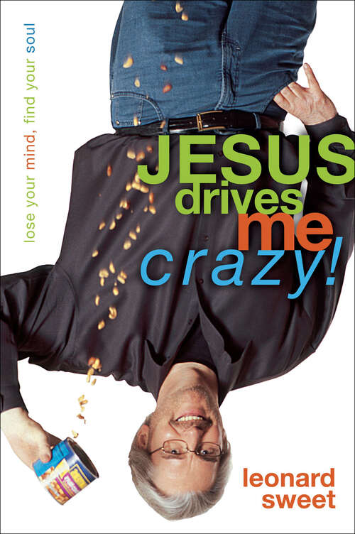 Book cover of Jesus Drives Me Crazy!
