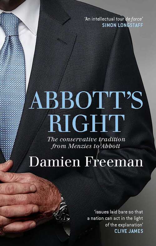 Book cover of Abbott's Right: The conservative tradition from Menzies to Abbott