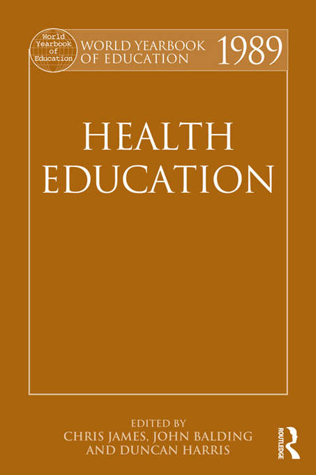 World Yearbook of Education 1989: Health Education (World Yearbook of Education)