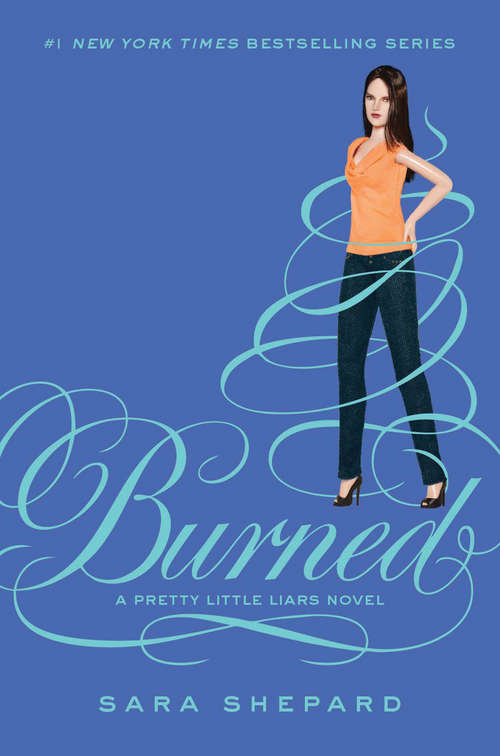 Book cover of Pretty Little Liars #12: Burned