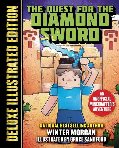 Book cover of The Quest for the Diamond Sword (Deluxe Illustrated Edition): An Unofficial Minecrafters Adventure (An Unofficial Gamer's Adventure)