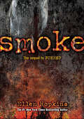 Smoke: Quantity Pack (Burned #2)
